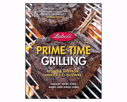 Lobel's Prime Time Grilling