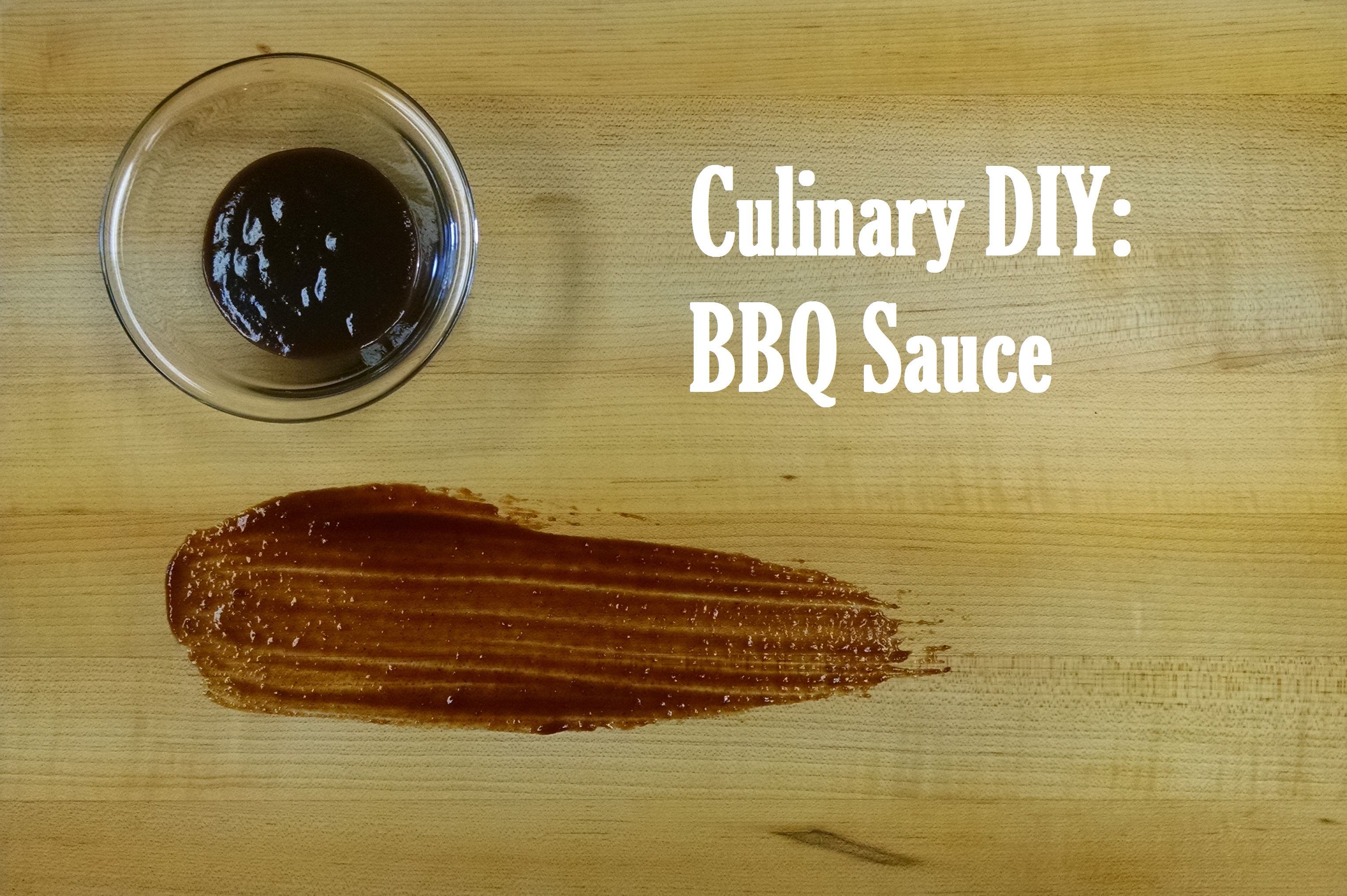 Culinary DIY: BBQ Sauce